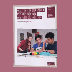 Livre Outils pour Produire des Écrits cycle 4 enseignants collège
