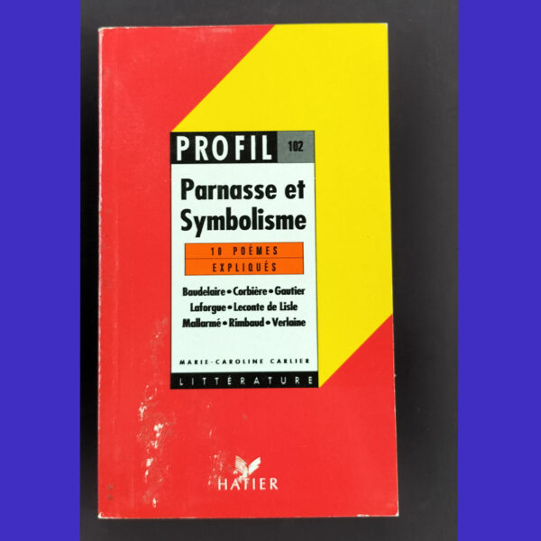 Couverture du livre Profil 102 « Parnasse et Symbolisme » édité chez Hatier