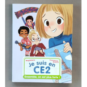 Couverture du livre jeunesse "Je suis en CE2 – Ensemble, on est plus forts !" de Magdalena et Emmanuel Ristord.