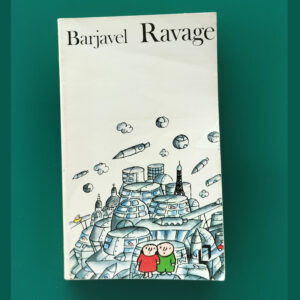 Première de couverture du roman Ravage de René Barjavel, édition Folio, illustration futuriste par Constantin